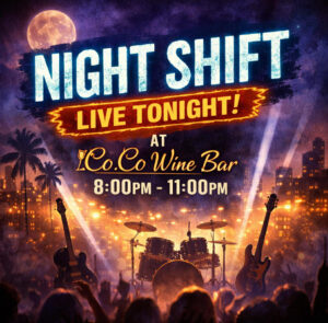 Night Shift Band Live at CoCo Wine Bar (Tonight Only!)